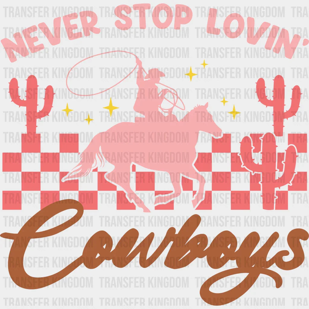 TX NEVER STOP LOVIN - DTF heat transfer - transfer-kingdom