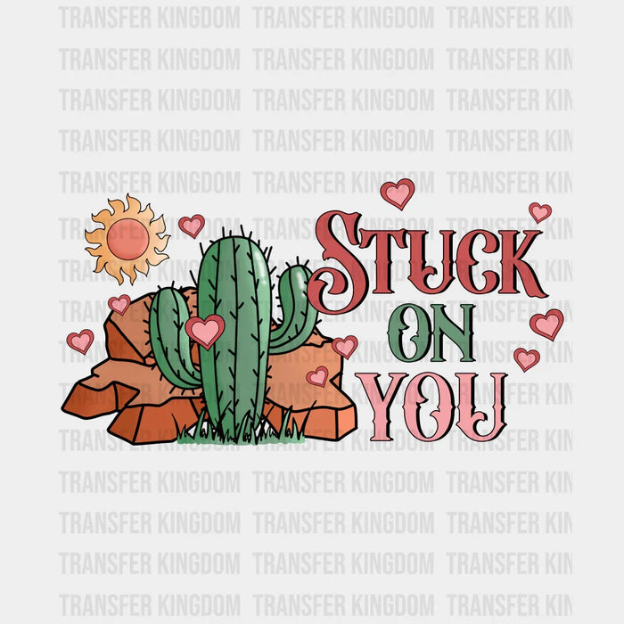 TX STUCK ON YOU - DTF heat transfer