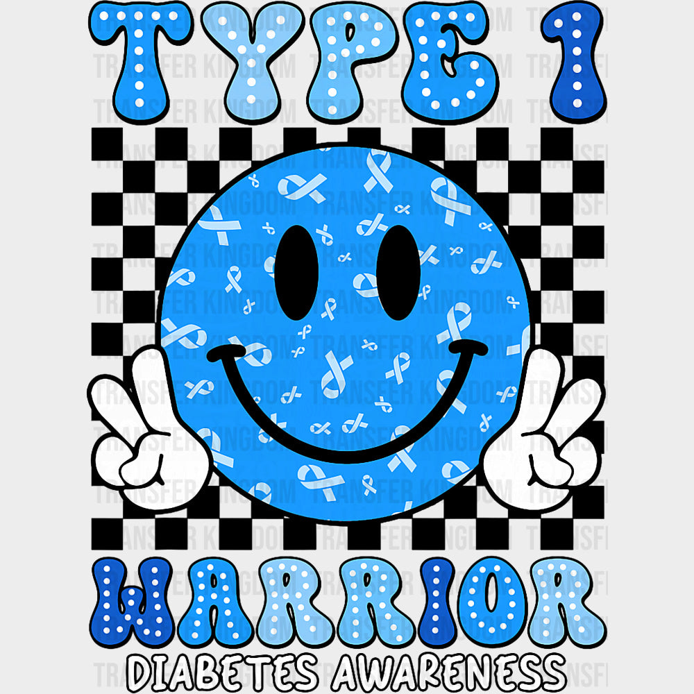 Type 1 Warrior Diabetes Awareness Smiley - Diabetes DTF Transfers Adult Unisex - S & M (10’’) / Dark Color Design (See