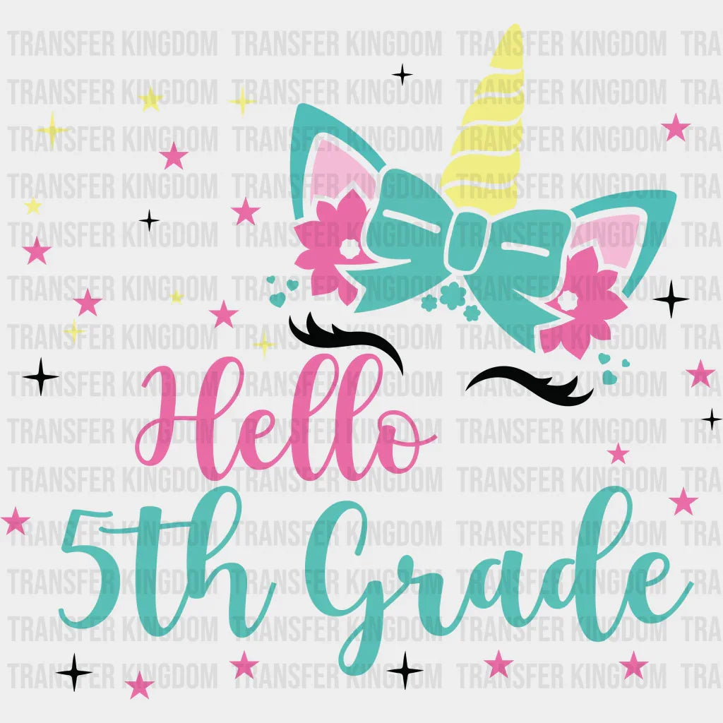 Unicorn Hello 5th Grade - Back To School DTF Transfer - Transfer Kingdom