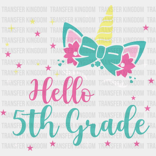 Unicorn Hello 5th Grade - Back To School DTF Transfer - Transfer Kingdom