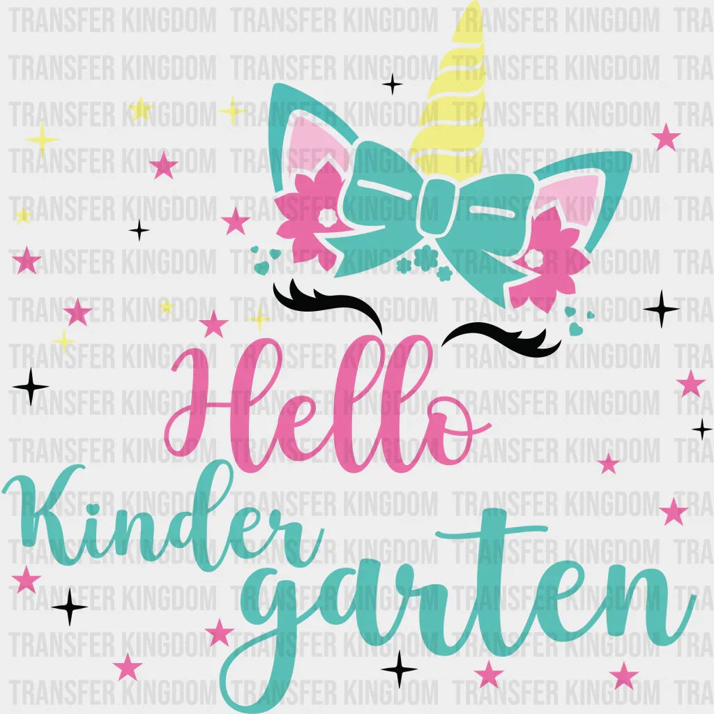 Unicorn Hello Kindergarten - Back To School DTF Transfer - Transfer Kingdom