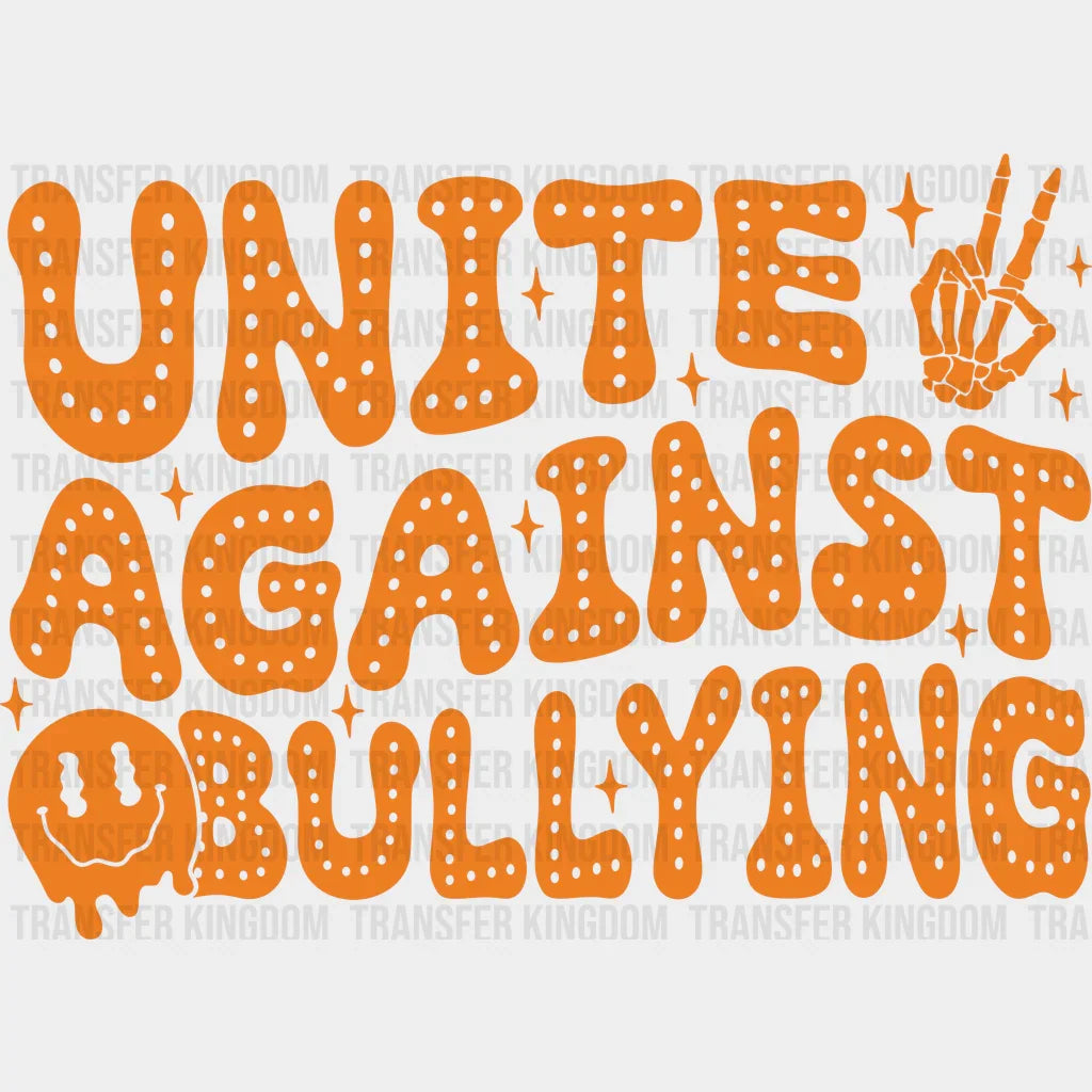 Unite Against Bullying - Anti Iron On Dtf Transfer