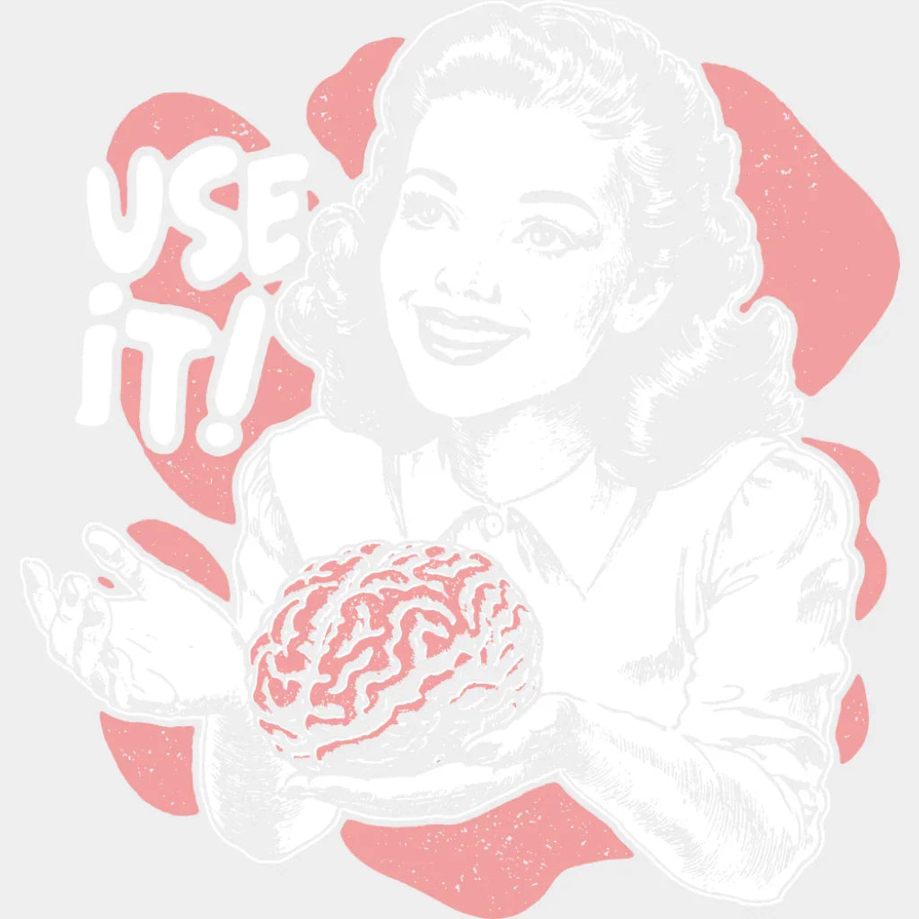 Use It Brain Design - Funny DTF Transfer Adult Unisex - S & M (10’’) / Light Color Design (See Imaging)
