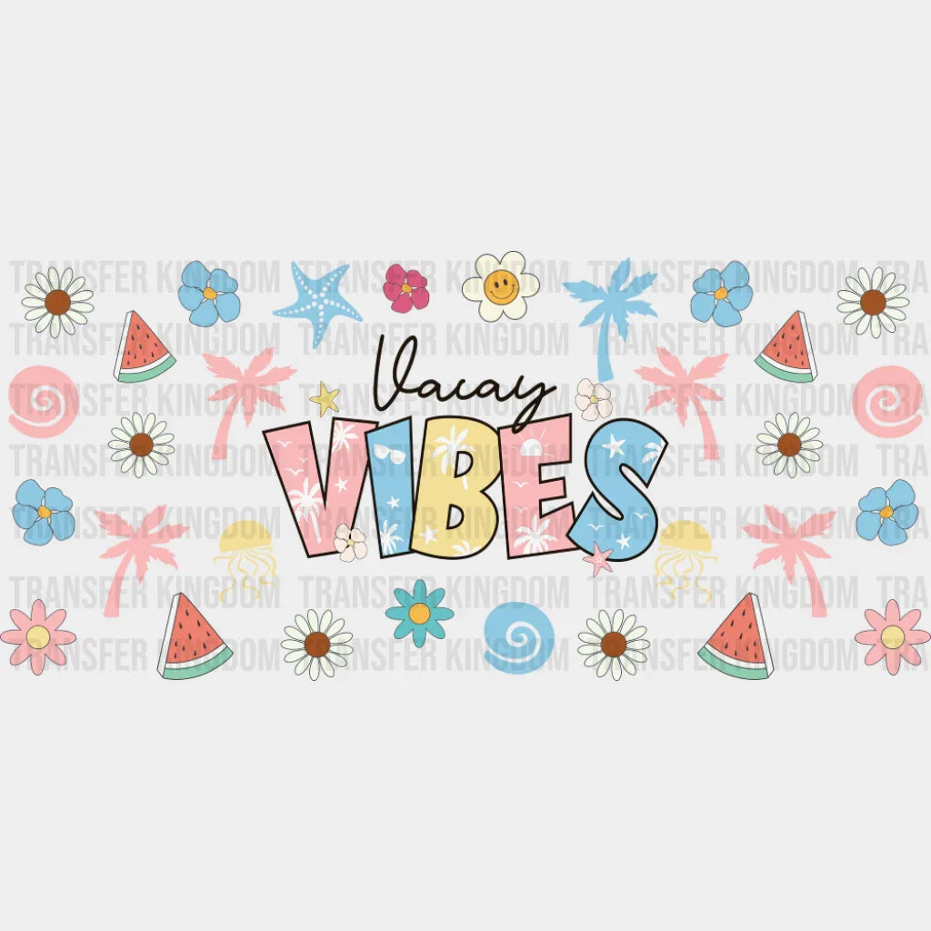 Vacay Vibes - Summer Cup Wrap UV Sticker Permanent UV DTF Decal UVDTF