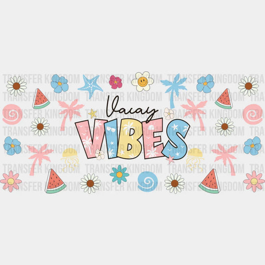 Vacay Vibes - Summer Cup Wrap UV Sticker Permanent UV DTF Decal UVDTF