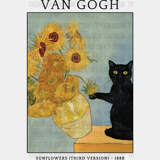 Van Gogh Sunflowers (Third Version) - Funny DTF Transfer Adult Unisex - S & M (10’’) / Dark Color Design (See Imaging)
