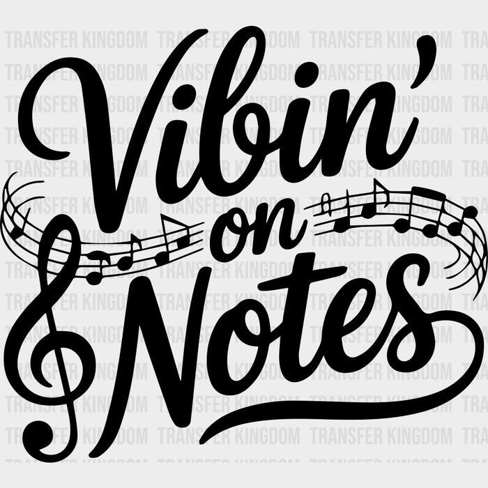 Vibin' On Notes - Music DTF Transfers