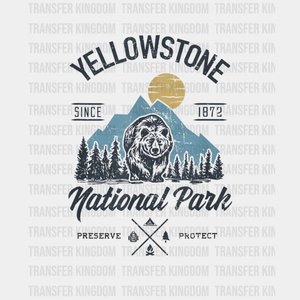Vintage Retro Yellowstone National Park Since 1872 Preserve Protect Hiking Design - Dtf Heat
