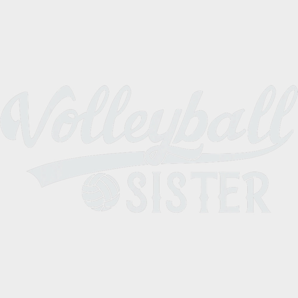 Volleyball Sister - Volleyball DTF Transfers transfer-kingdom Light Color Design (See Imaging)