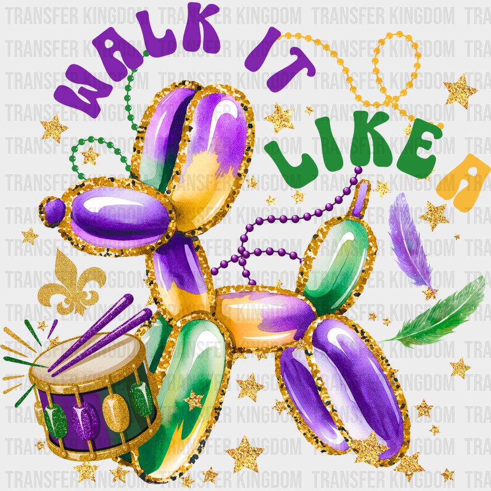 Walk It Like A Dog - Mardi Gras DTF Transfers Adult Unisex - S & M (10’’) / Dark Color Design (See Imaging)