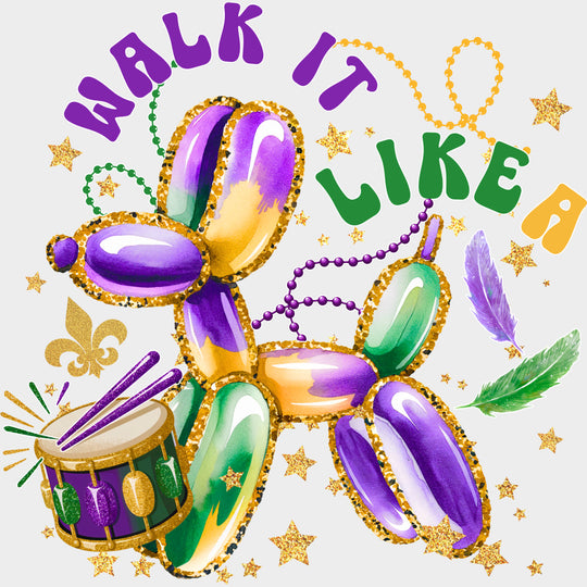 Walk It Like A Dog - Mardi Gras DTF Transfers Adult Unisex - S & M (10’’) / Light Color Design (See Imaging)