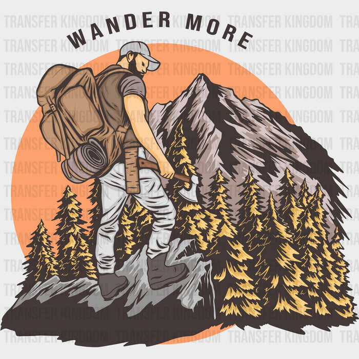 Wander More - Hiking DTF Transfers