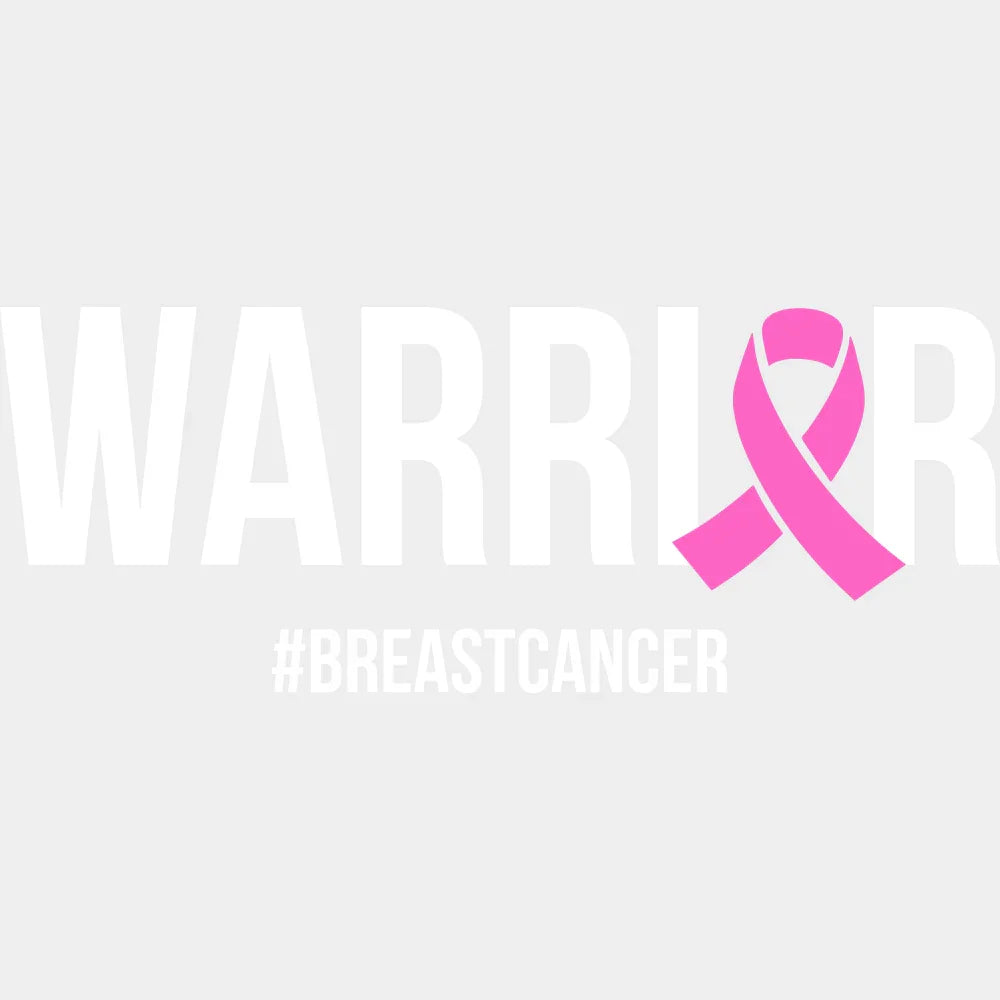 Warrior #BREASTCANCER B&W - Breast Cancer DTF Transfer Adult Unisex - S & M (10’’) / Light Color Design (See Imaging)