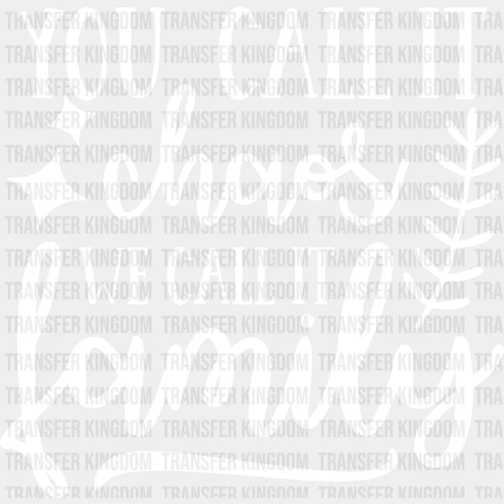 We Call It Family - Reunion Dtf Heat Transfer Unisex S & M (10’’) / Light Color Design See Imaging
