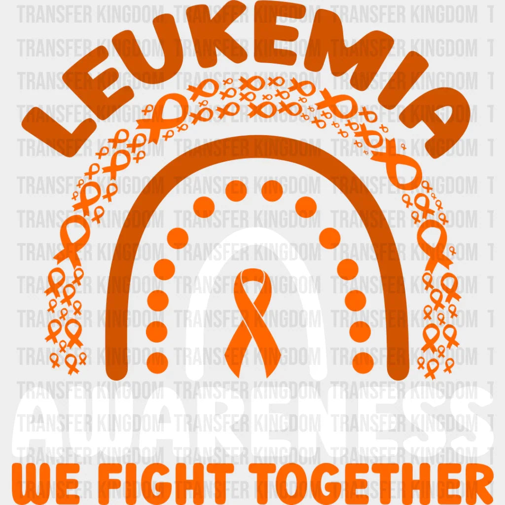 We Fight Together Leukemia Awareness - Dtf Heat Transfer Unisex S & M (10’’) / Light Color