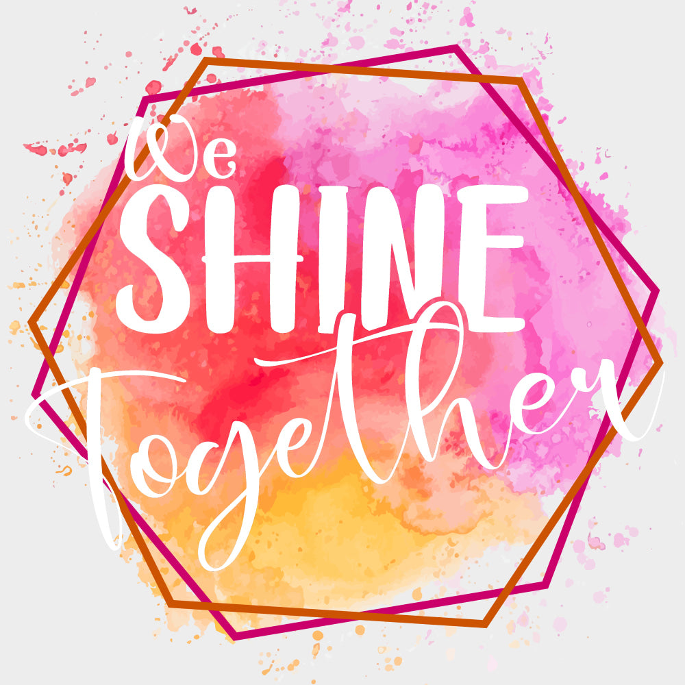 We Shine Together - Family DTF Transfers Adult Unisex - S & M (10’’) / Light Color Design (See Imaging)