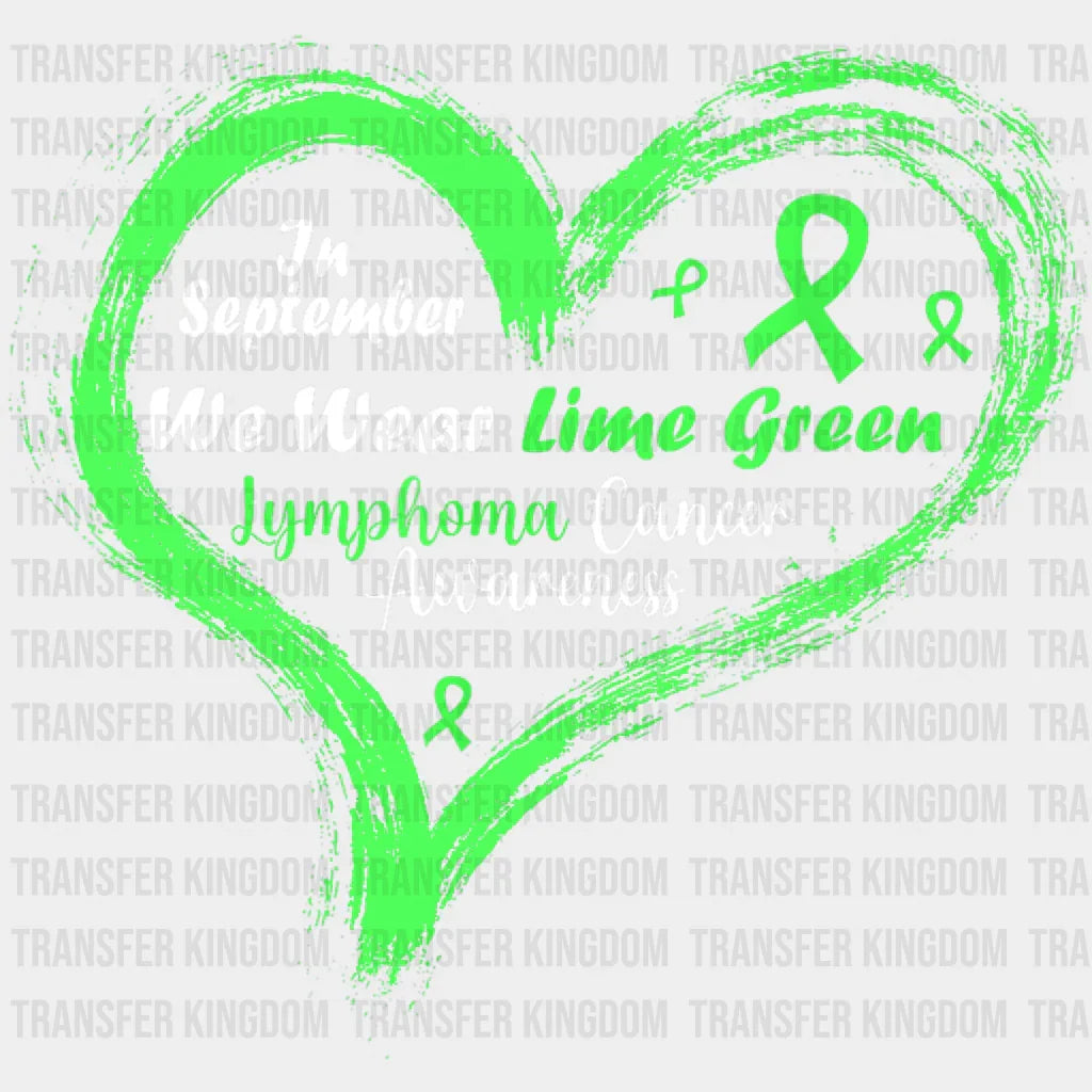 Wear Green Heart Design - Lymphoma Dtf Heat Transfer Unisex S & M (10’’) / Light Color See Imaging
