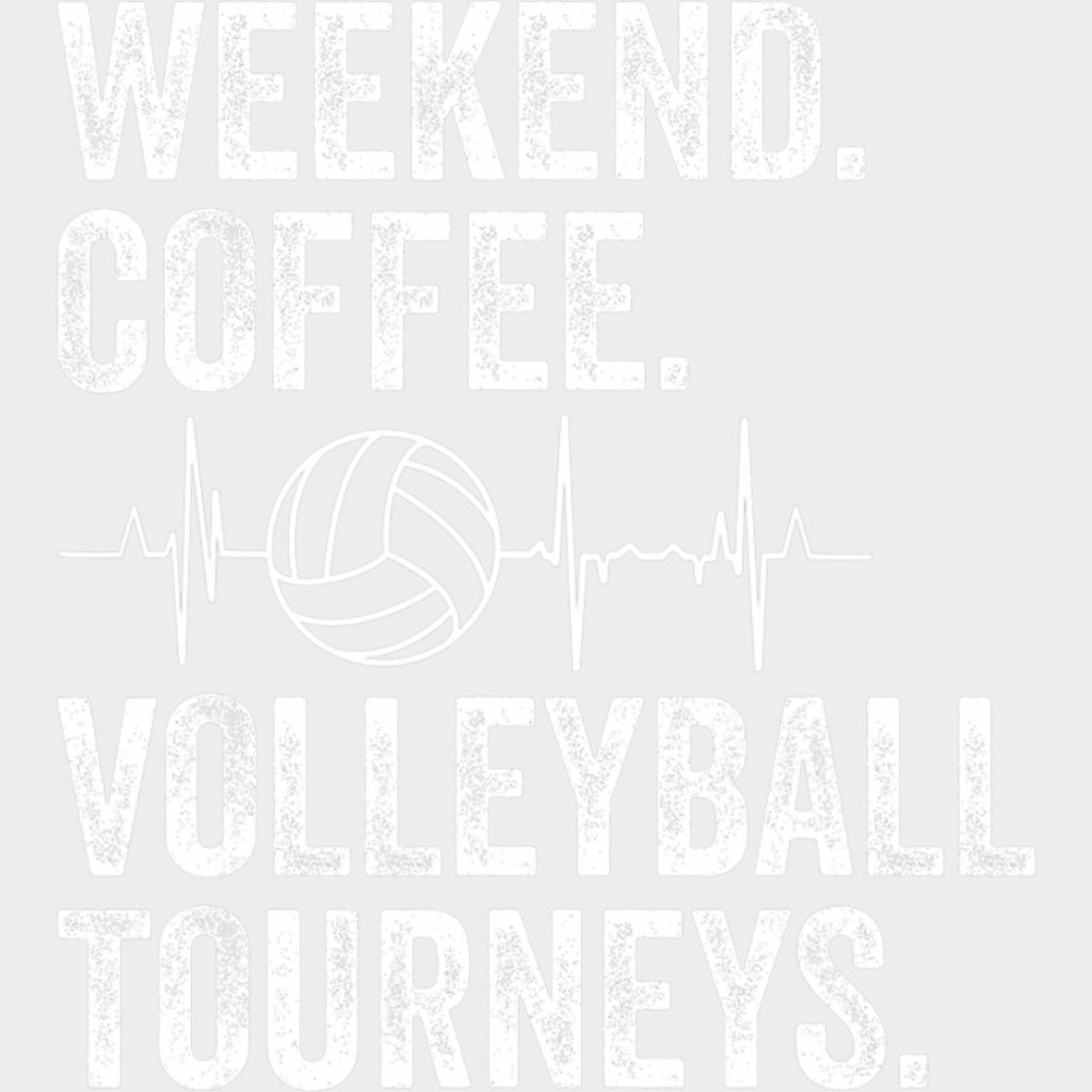 Weekend Coffee Volleyball Tourneys - Volleyball DTF Transfers transfer-kingdom Light Color Design (See Imaging)