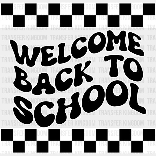 Welcome Back To School - Back To School DTF Transfer - Transfer Kingdom