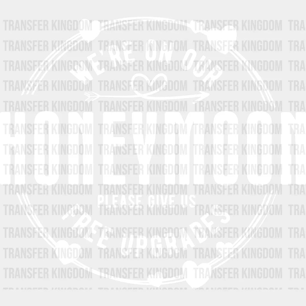 We’re On Our Honeymoon - Iron Dtf Transfer Unisex S & M (10’’) / Light Color Design See Imaging
