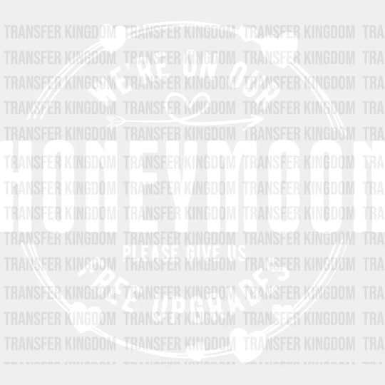We’re On Our Honeymoon - Iron Dtf Transfer Unisex S & M (10’’) / Light Color Design See Imaging