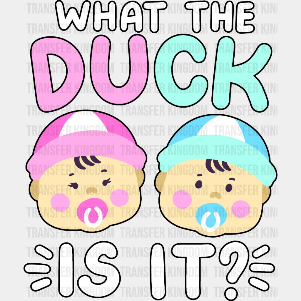 What The Duck Is It - Gender Reveal Dtf Heat Transfer Unisex S & M (10’’) / Dark Color Design