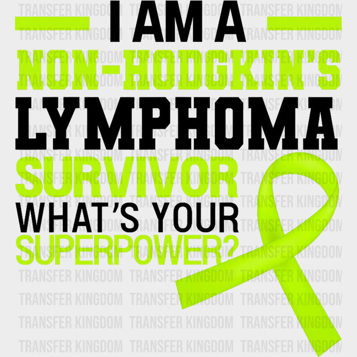 What's Your Superpower - Lymphoma DTF Transfers