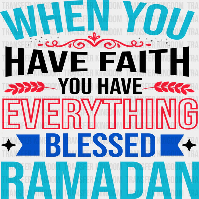 When You Have Faith - Muslim DTF Transfer