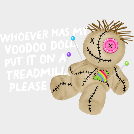 Whoever Has My Voodoo Doll - Mental Health DTF Transfers transfer-kingdom Light Color Design (See Imaging)