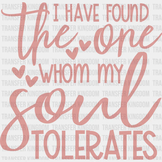 Whom My Soul Tolerates Valentines Day Design - Dtf Heat Transfer Unisex S & M ( 10 ) / Dark Color