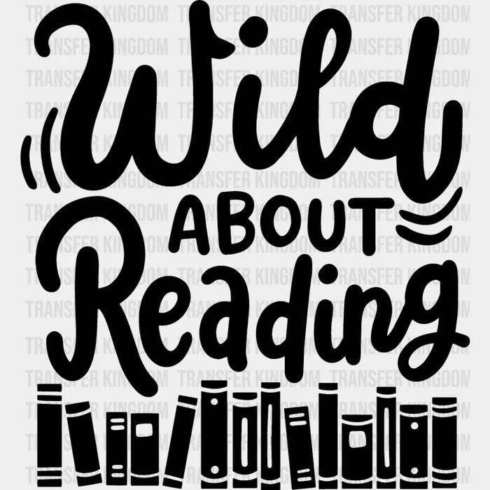 Wild About Reading - Reading DTF Heat Transfer
