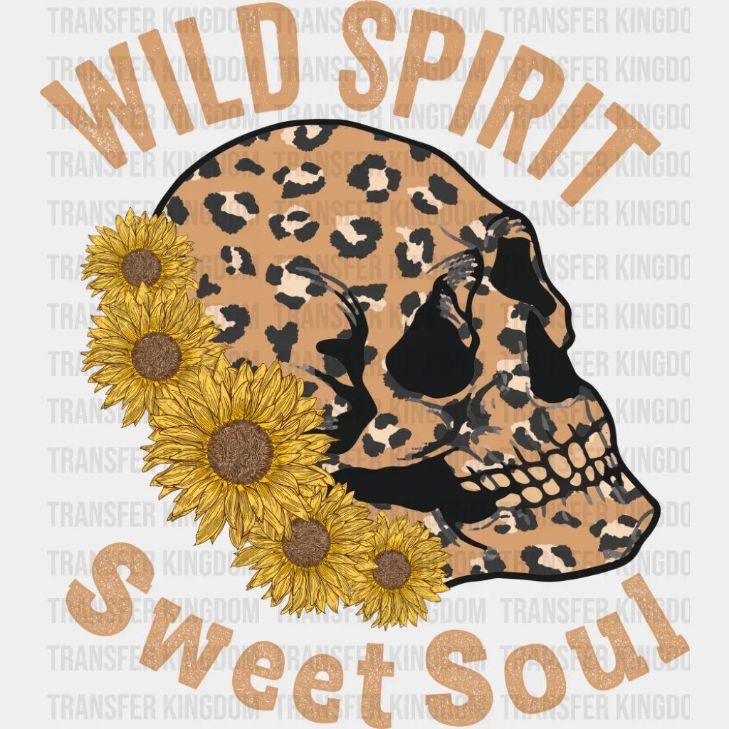 Wild Spirit Sweet Soul Skeleton - Good Vibes DTF Transfer