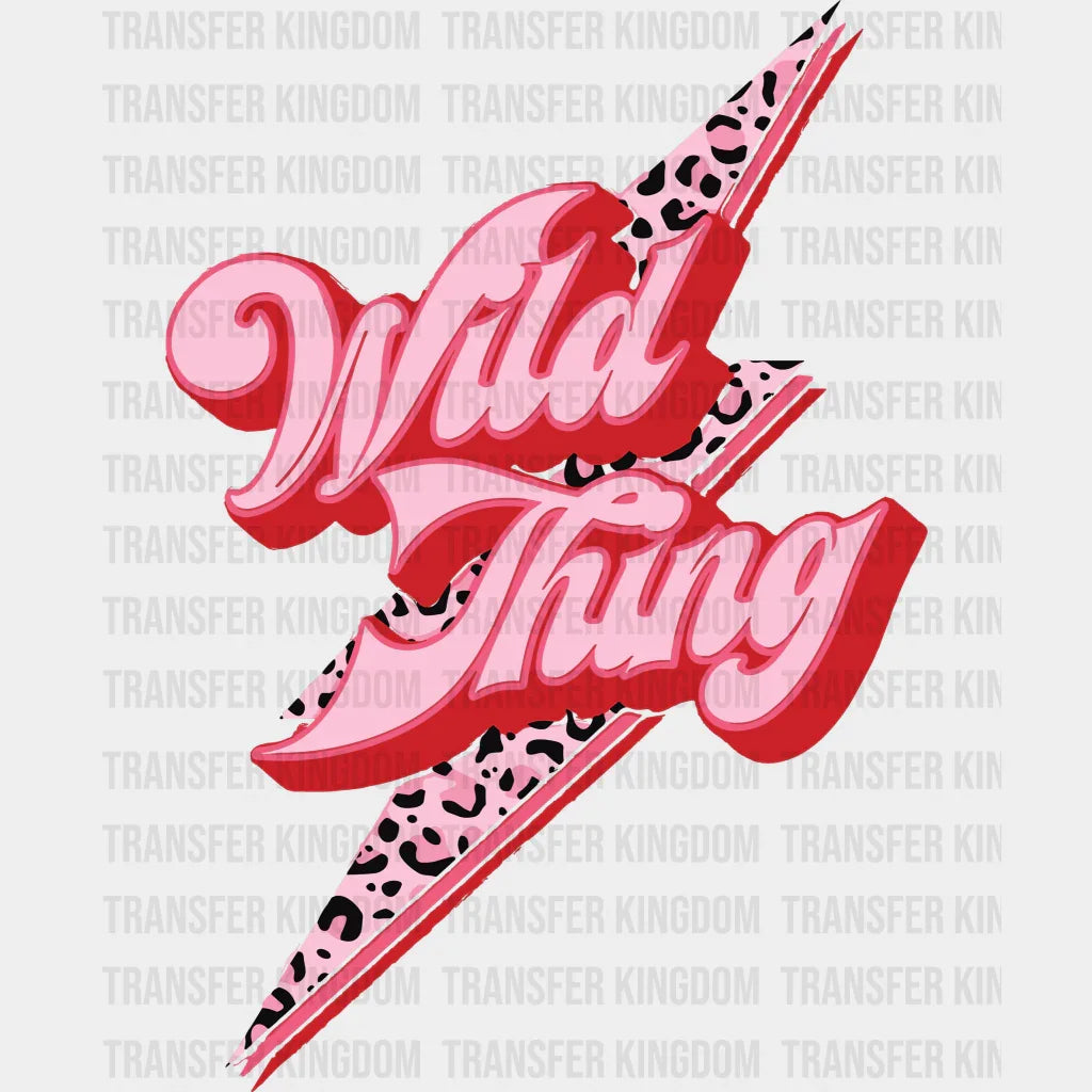 Wild Thing Valentines Day Design - Dtf Heat Transfer