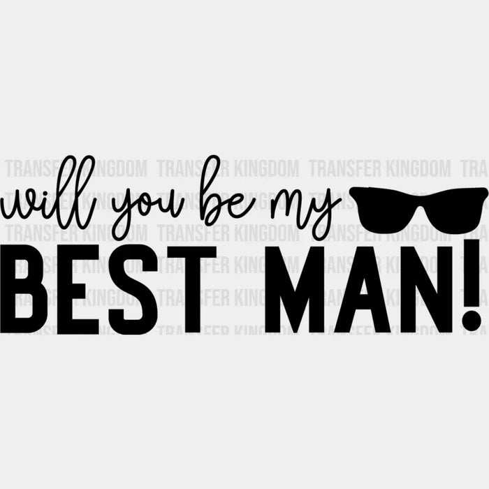 Will You Be My Best Man Glasses Design - Bachelor Iron On DTF Transfer