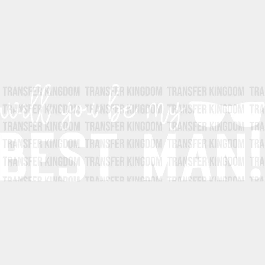 Will You Be My Best Man Glasses Design - Bachelor Iron On Dtf Transfer Unisex S & M (10’’) /