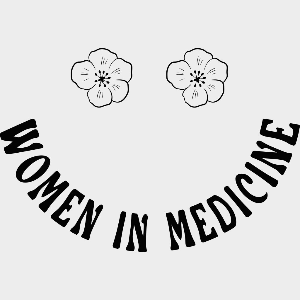 Women In Medicine - Medical School DTF Transfers transfer-kingdom Light Color Design (See Imaging)