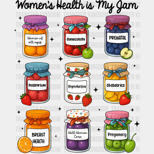Women’s Health Is My Jam - Feminism DTF Transfer Adult Unisex - S & M (10’’) / Dark Color Design (See Imaging)