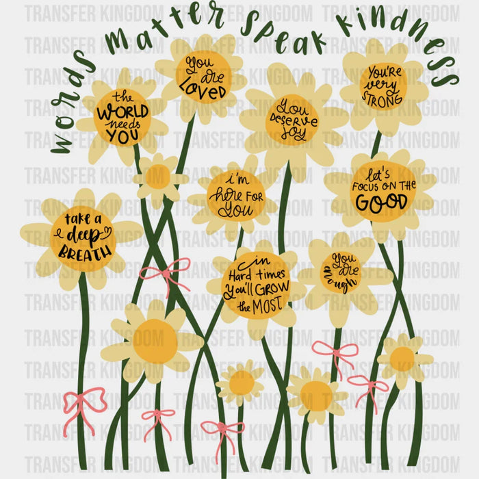 Words Matter Speak Kindness - Mental Health DTF Transfer