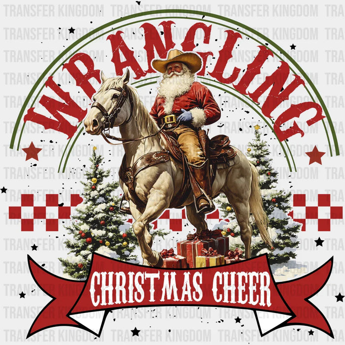 Wrangling Christmas Cheer - Christmas DTF Transfer