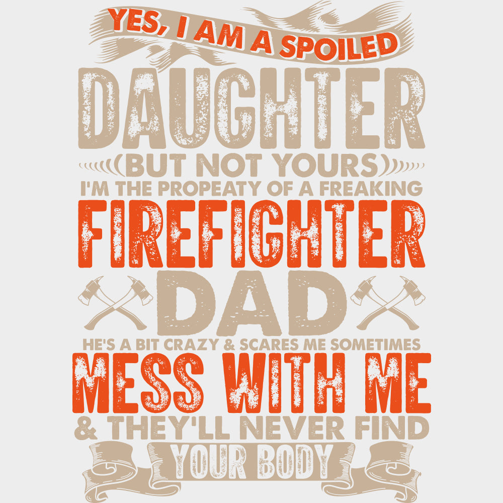 Yes I Am Spoiled - Fire Department DTF Transfers Adult Unisex - S & M (10’’) / Light Color Design (See Imaging)