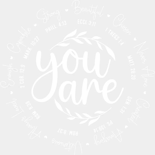 You Are B&W - Christianity DTF Transfer Adult Unisex - S & M (10’’) / Light Color Design (See Imaging)