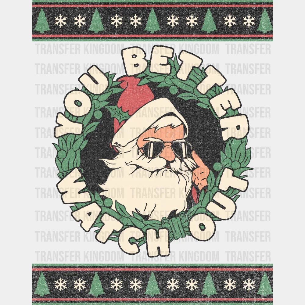 You Better Watch Out - Christmas DTF Transfer