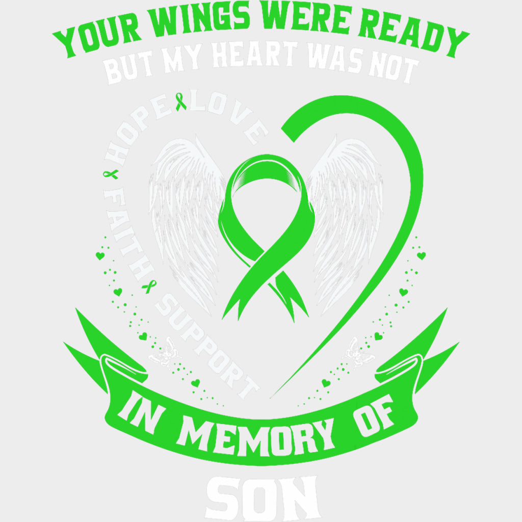 Your Wings Were Ready, But My Heart Was Not, Son - Lymphoma DTF Transfers transfer-kingdom Light Color Design (See Imaging)