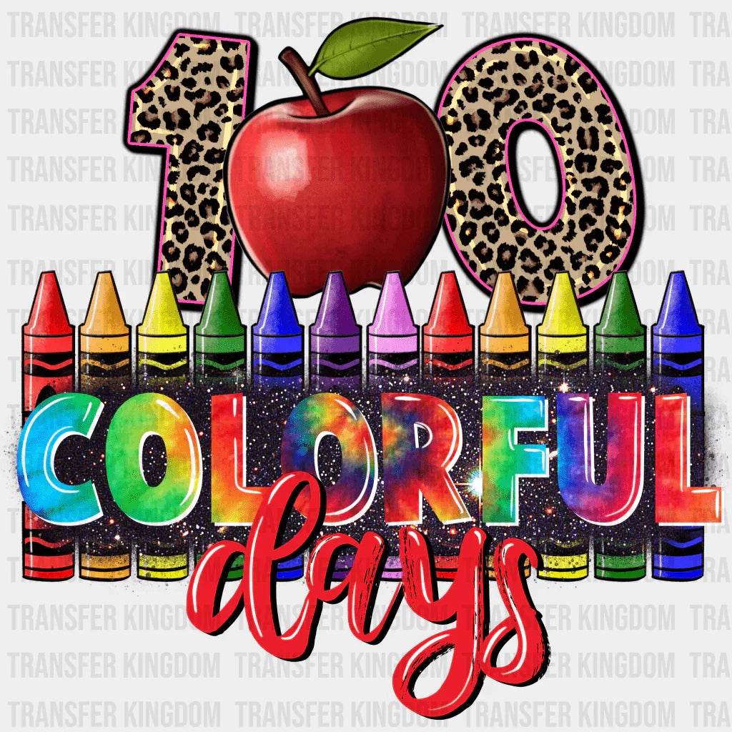 100 Colorful Days - DTF heat transfer - Transfer Kingdom