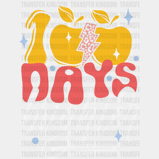 100 Days Brighter - DTF heat transfer - Transfer Kingdom