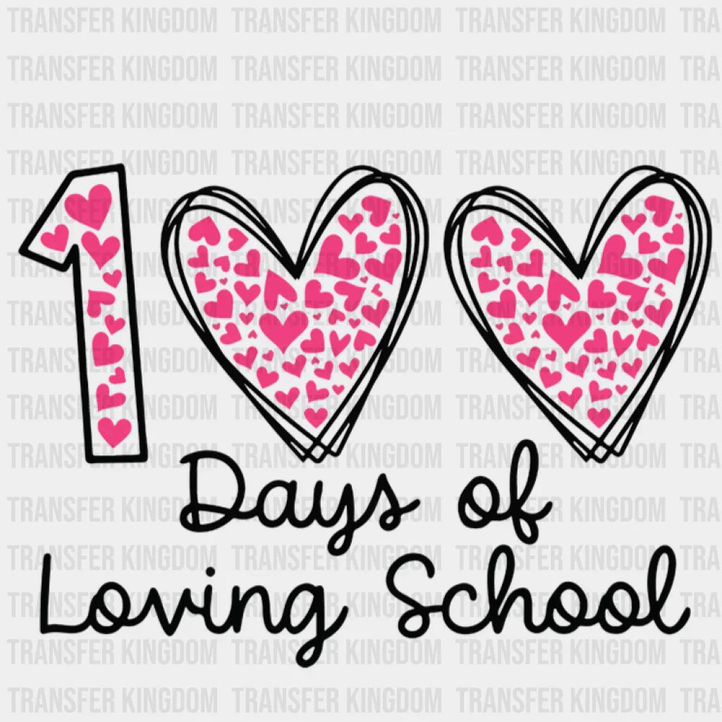 100 Days Of Loving School Heart Design - DTF heat transfer - Transfer Kingdom