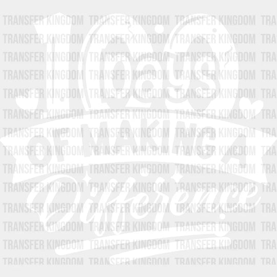 100 Days Of Making A Difference Design - DTF heat transfer - Transfer Kingdom