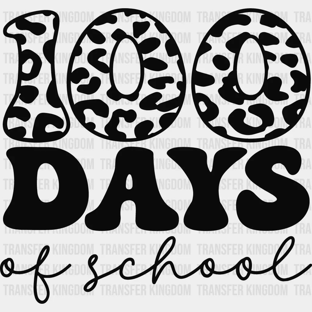 100 Days Of School B&W 100 Days Of School Design - DTF heat transfer - Transfer Kingdom