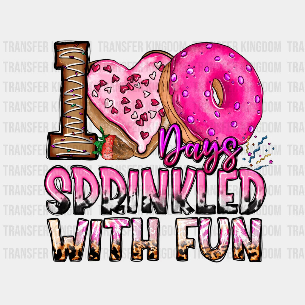 100 Days Sprinkled With Fun- DTF heat transfer - Transfer Kingdom